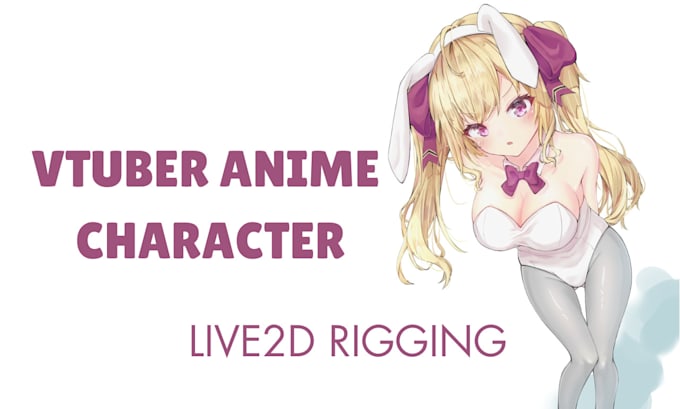 Gig Preview - Rig anime 2d vtuber model character to live2d for streaming 3d vrchat avatar