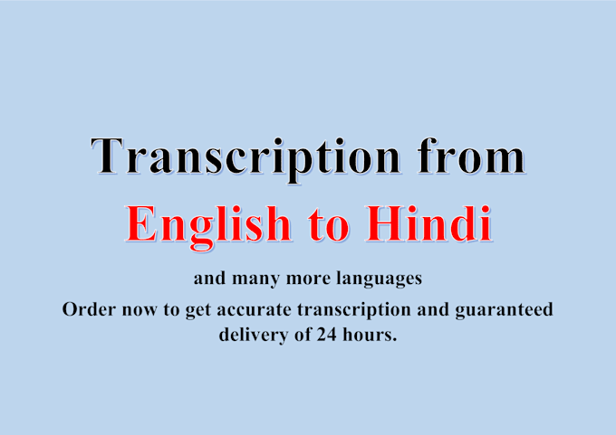 Gig Preview - Do transcription english to hindi accurately and vise versa