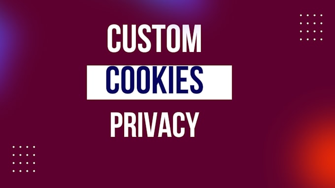 Gig Preview - Prepare custom cookies ,terms, conditions, privacy policy