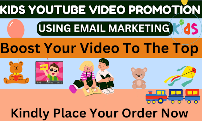 Gig Preview - Shoutout kids youtube video promotion using email marketing