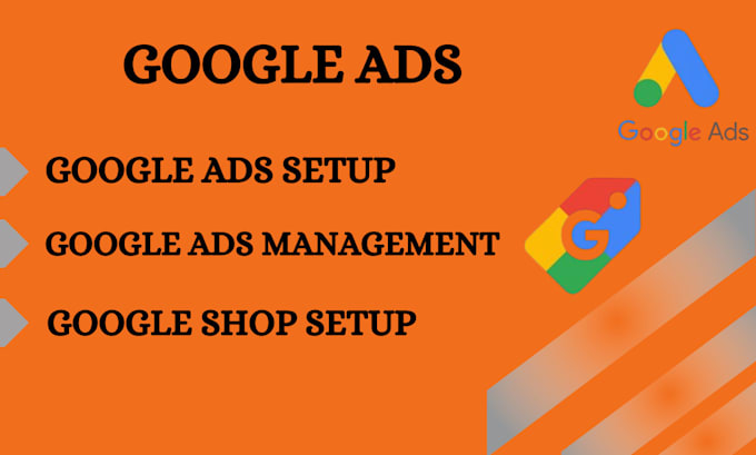 Gig Preview - Setup and manage your google ads adwords ppc campaign gmc ga4 ecom analytics