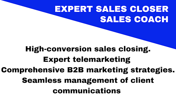 Gig Preview - Sales closer sales representative sales coach telemarketing b2b marketing