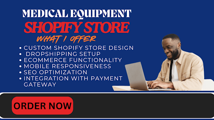 Gig Preview - Design stunning medical equipment shopify store, medical equipment dropshipping