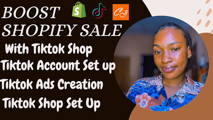 Gig Preview - Set up tiktok shop, facebook shop, manage tiktok ads to boost shopify sales