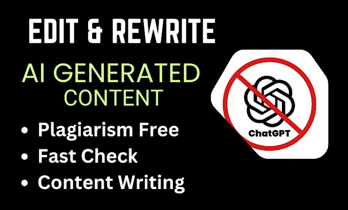 Gig Preview - Edit, rewrite, and humanize ai, chatgpt articles, blogs