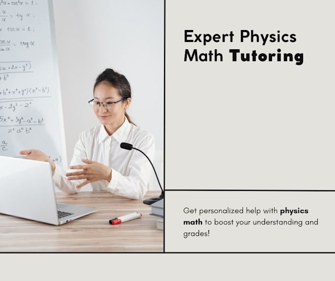 Gig Preview - Be your expert online math and physics tutor, high school and college