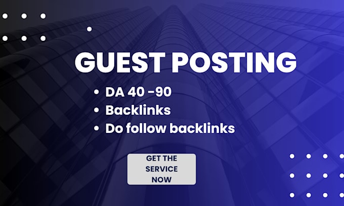 Gig Preview - Build quality backlinks with guest posts on top blogs