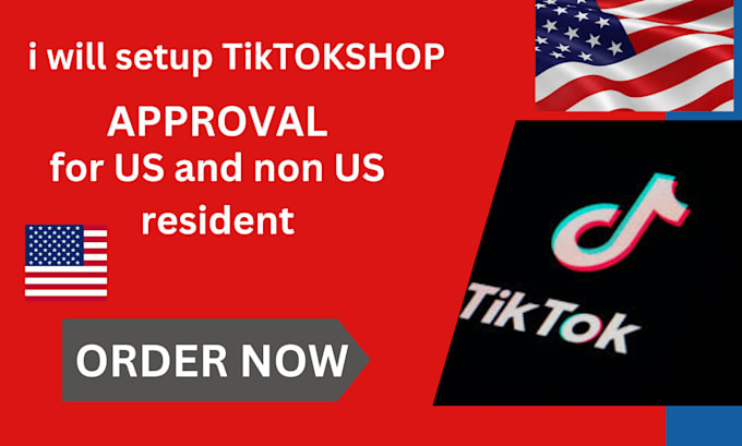 Gig Preview - Create tiktok shop for us resident and non us resident and get it approved