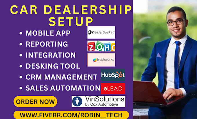 Gig Preview - Car dealership crm dealersocket vinsolution hubspot freshwork zoho dealer elead