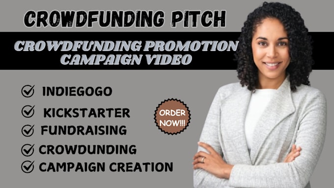 Gig Preview - Create fundraising crowdfunding campaign on gofundme kickstarter indiegogo page