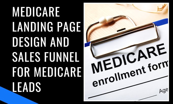 Bestseller - design highly converting clickfunnels medicare landing page and sales funnel