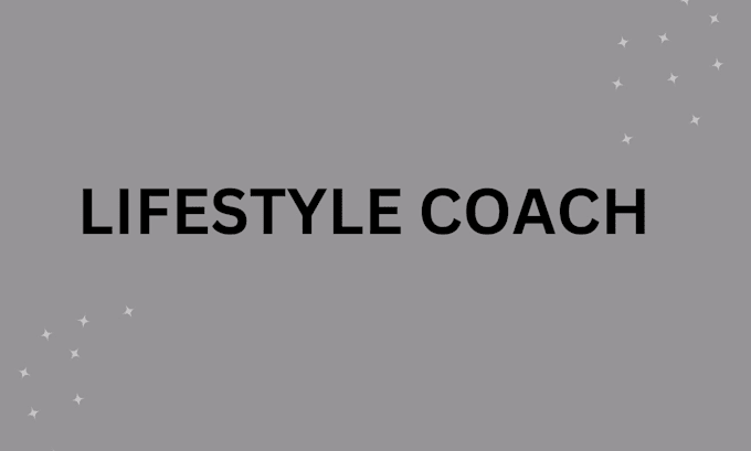 Gig Preview - Be your lifestyle coach