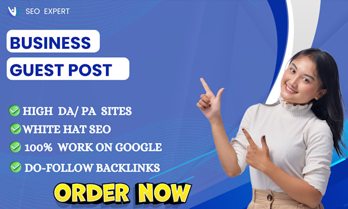 Gig Preview - Do business guest post with do follow backlinks in low price