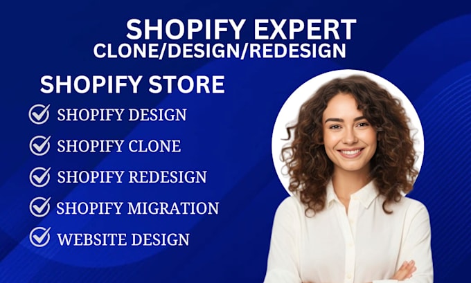 Gig Preview - Design shopify store, redesign shopify website, clone, migrate shopify website