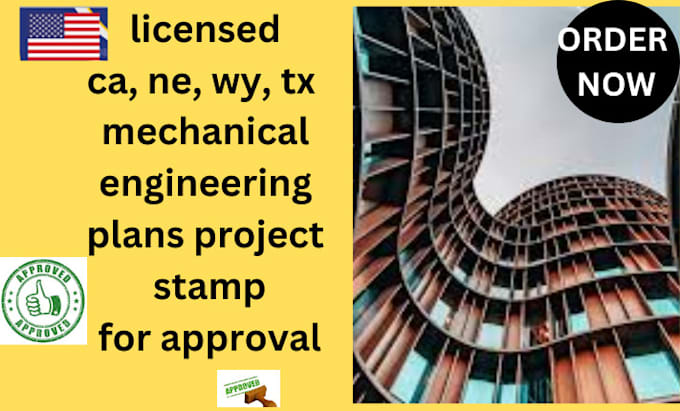 Gig Preview - Licensed ca, ne, wy, tx mechanical engineering plans project stamp for approval