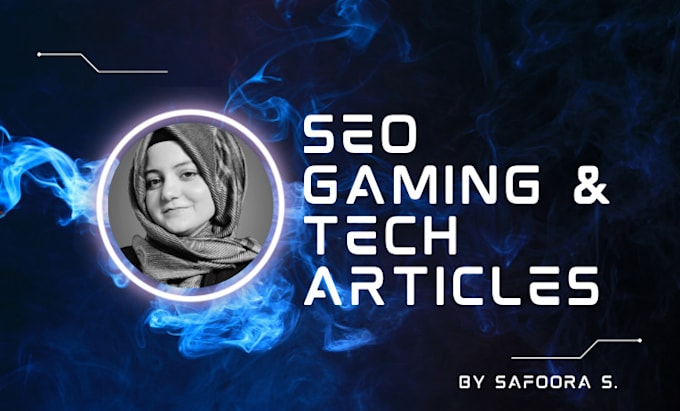 Gig Preview - Write gaming seo and tech articles