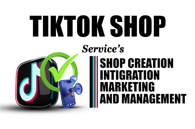 Gig Preview - Create tiktok shop connect and integrate with shopify store