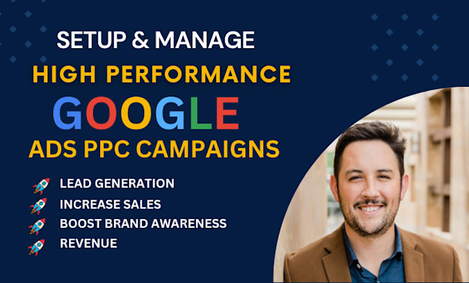 Gig Preview - Setup, manage and optimise high performance google ads PPC campaigns