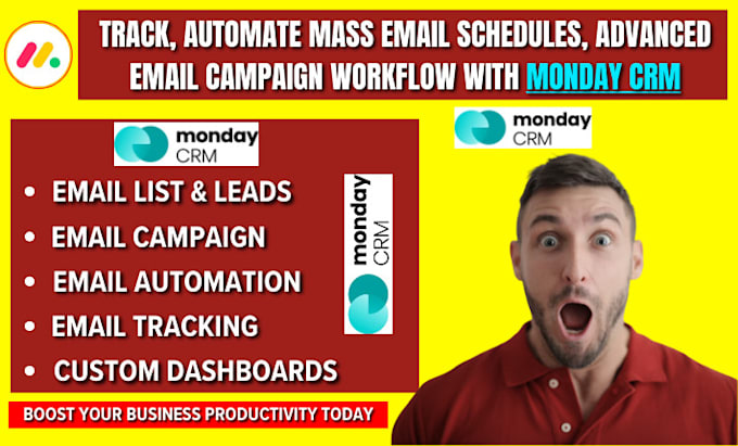 Gig Preview - Track automate mass email schedules advanced email campaign workflow monday CRM