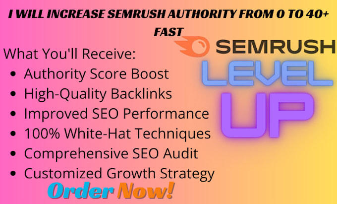 Gig Preview - Increase semrush authority 40 authority score 40