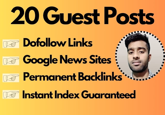 Gig Preview - 20 guest posts on da or DR 50 plus google news approve