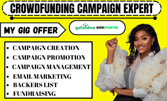 Gig Preview - Do crowdfunding campaign creation and promotion for gofundme kickstarter