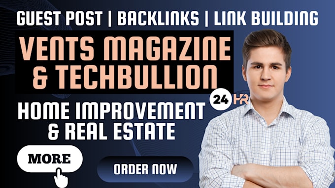 Gig Preview - Publish article on vents magazine or techbullion and home improvement guest post