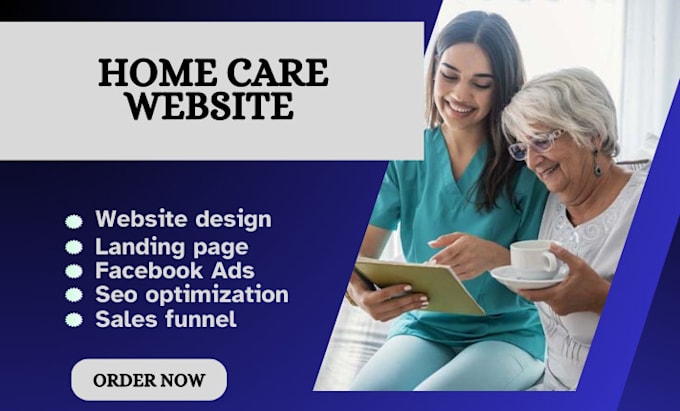 Gig Preview - Design home care website, home care, healthcare website, assisted living