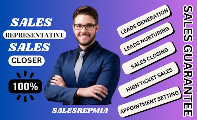 Gig Preview - Be an 8 figure sales representative high ticket sales closer verified lead close