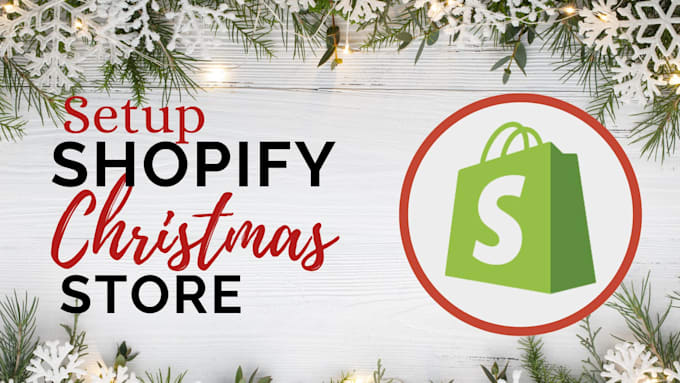 Gig Preview - Shopify christmas card, shopify christmas id, shopify christmas store