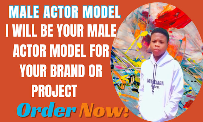 Gig Preview - Be your male actor model for any kinds of work or project