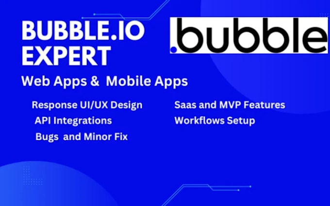 Gig Preview - Bubble io bubble io developer bubble mvp bubble saas bubble ai adalo app