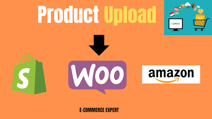 Gig Preview - Upload product to your ecommerce store