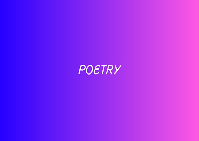 Gig Preview - Write poetry for you