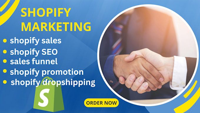 Gig Preview - Do shopify promotion, shopify management, shopify marketing