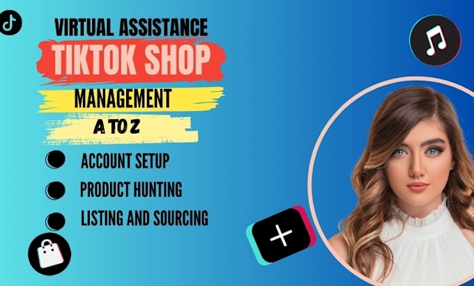 Gig Preview - Be your tiktok shop virtual assistant and tiktok shop va