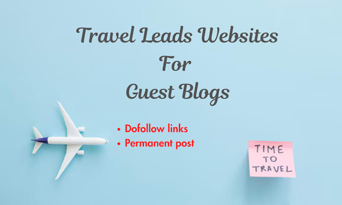 Gig Preview - Write and publish  guest post on top travel blogs