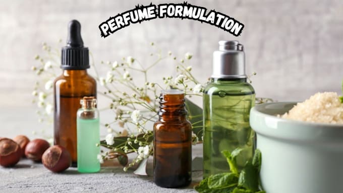 Gig Preview - Formulate perfume and fragrance products formula