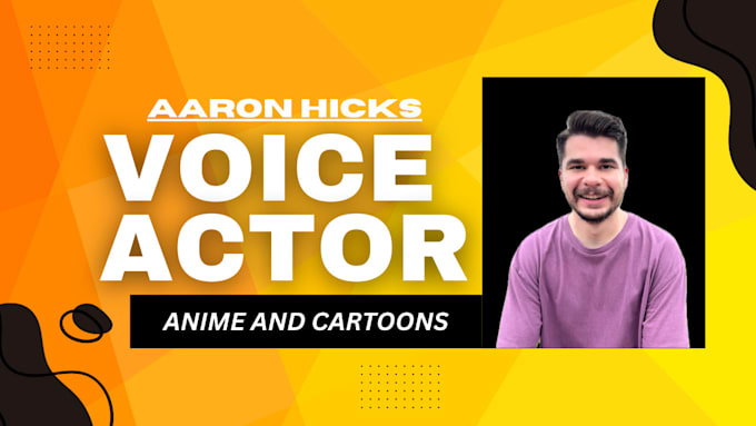 Gig Preview - Be your male voice actor for cartoon and anime characters