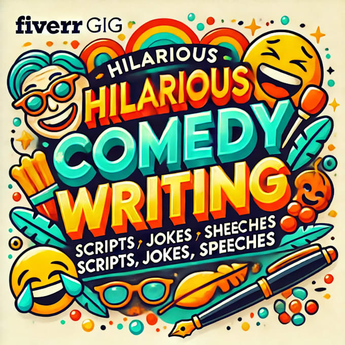 Gig Preview - Write hilarious comedy scripts, jokes, and funny content for any purpose