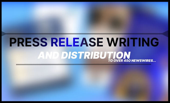 Gig Preview - Distribute press release pr distribution uk press release yahoo finance in 24hrs