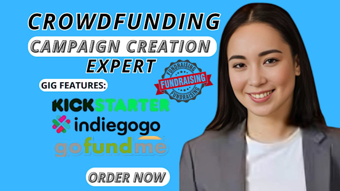 Gig Preview - Do fundraising crowdfunding campaign creation for kickstarter indiegogo gofundme