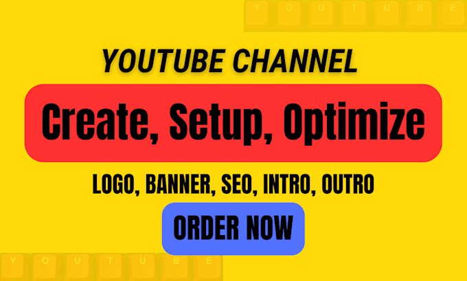 Gig Preview - Create and setup youtube channel with logo, banner and SEO