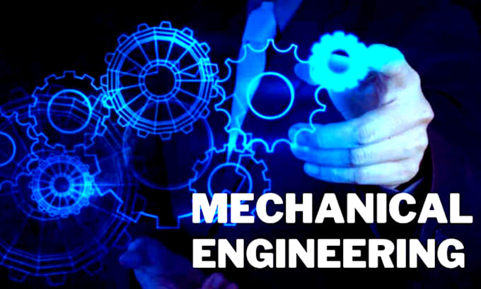 Gig Preview - Do mechanical engineering projects, labs, problems and engineering design