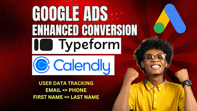 Gig Preview - Setup google ads enhanced conversion tracking, typeform, calendly, hubspot