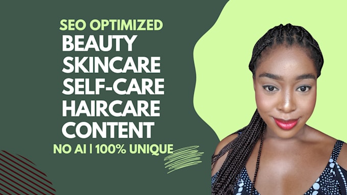 Gig Preview - Write engaging SEO skincare, beauty, and dermatology blogs