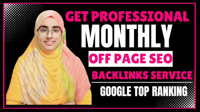 Gig Preview - Do google top ranking by high da pa backlink complete monthly off page SEO