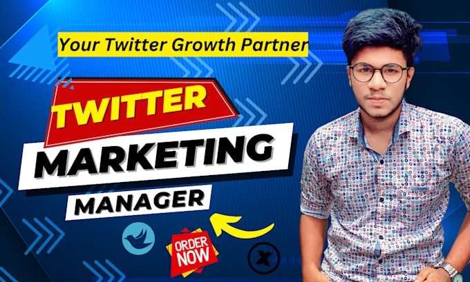 Gig Preview - Do twitter x marketing management services with advanced strategy