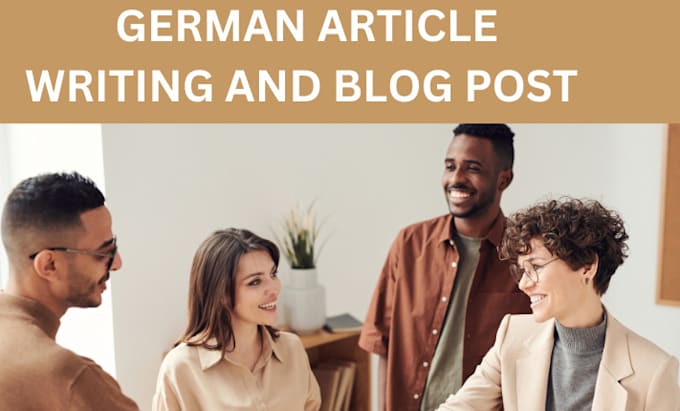 Gig Preview - Write an eye catching german article and blog post, german writing, german