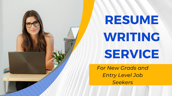 Gig Preview - Write a resume for entry level and new graduate job seekers